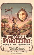We Are All Pinocchio