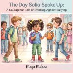 The Day Sofia Spoke Up