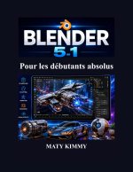 Blender 5.1 Pour les débutants absolus