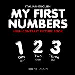 My First Numbers Italian-English