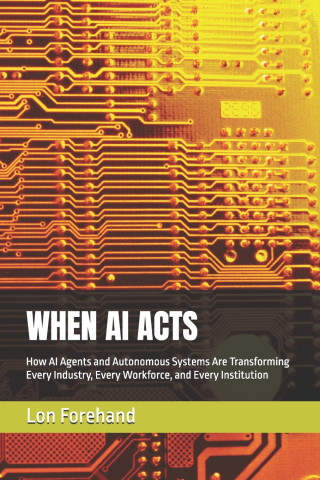 WHEN AI ACTS