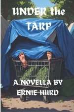 UNDER THE TARP