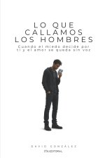 Lo que callamos los hombres