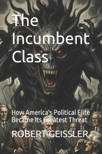 The Incumbent Class