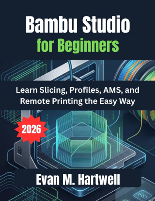 Bambu Studio for Beginners 2026