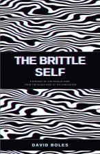 The Brittle Self