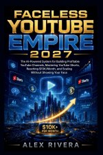 FACELESS YOUTUBE EMPIRE 2027