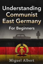 Understanding Communist East Germany