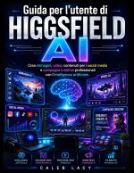 Guida per l'utente di HIGGSFIELD AI