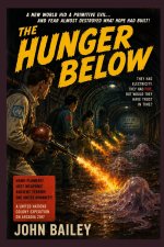 THE HUNGER BELOW
