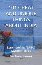 101 GREAT AND UNIQUE THINGS ABOUT INDIA
