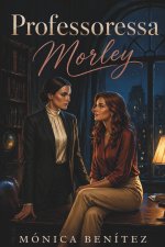 Professoressa Morley