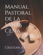 Manual Pastoral de la Santa Cena