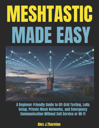 Meshtastic Made Easy