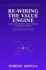 RE-WIRING THE VALUE ENGINE