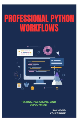 Professional Python Workflows