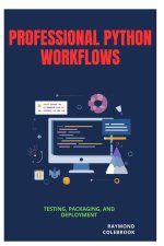 Professional Python Workflows