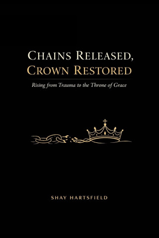 Chains Released, Crown Restored