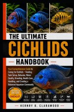 THE ULTIMATE CICHLIDS HANDBOOK