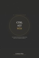 CTRL + ALT + WIN