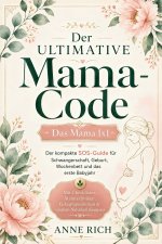 Der ultimative MAMA-CODE