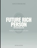 Clear-Cut Knowledge from Future Rich Person