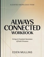 Elevated Knowledge from Always Connected