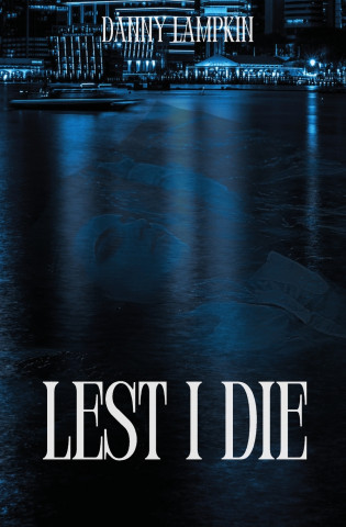 LEST I DIE