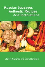 Russian Sausages Authentic Recipes and Instructions