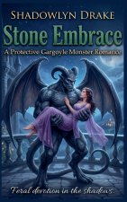 Stone Embrace