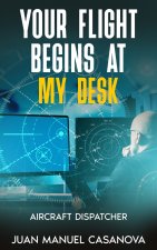 Your Flight Begins at My Desk