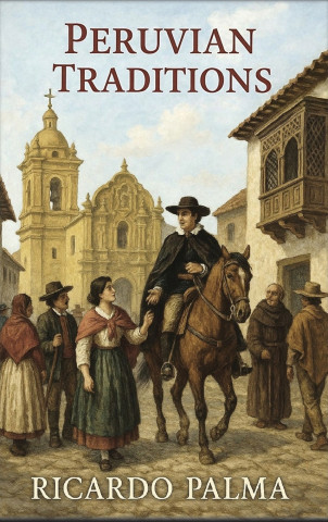 Peruvian Traditions