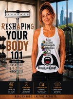 Reshaping Your Body 101