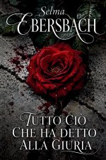 Tutto Ciò Che Ha Detto Alla Giuria