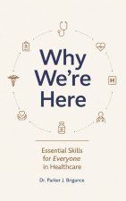 Why We're Here