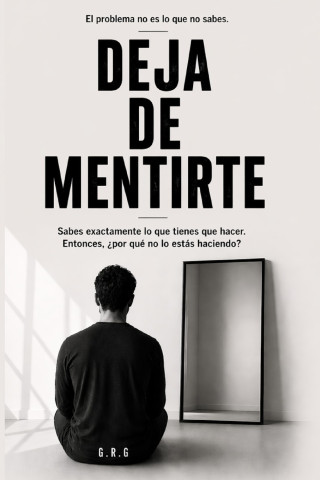 DEJA DE MENTIRTE