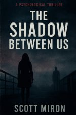 The Shadow Between Us