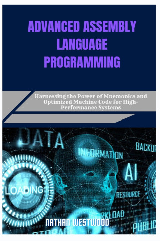 ADVANCED ASSEMBLY LANGUAGE PROGRAMMING
