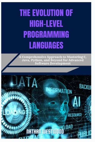 THE EVOLUTION OF HIGH-LEVEL PROGRAMMING LANGUAGES