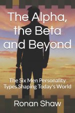 The Alpha, the Beta and Beyond