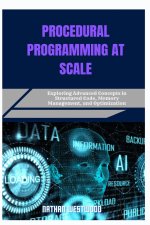PROCEDURAL PROGRAMMING AT SCALE