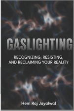 GASLIGHTING
