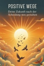 Positive Wege