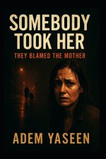 Somebody Took Her