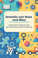 Jenseits von Rosa und Blau