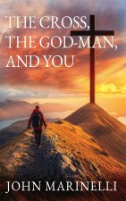 The Cross, The God-Man, and You