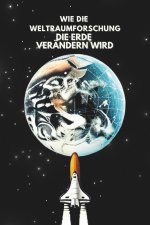 Wie die Weltraumforschung die Erde Verändern Wird