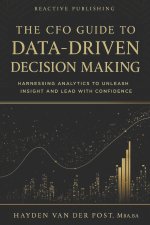 The CFO Guide to Data-Driven Decision Making