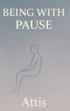 Being With Pause