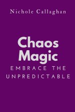 Chaos Magic - Embrace the Unpredictable
